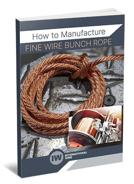 How to Manufacture Fine Wire Bunch Rope
